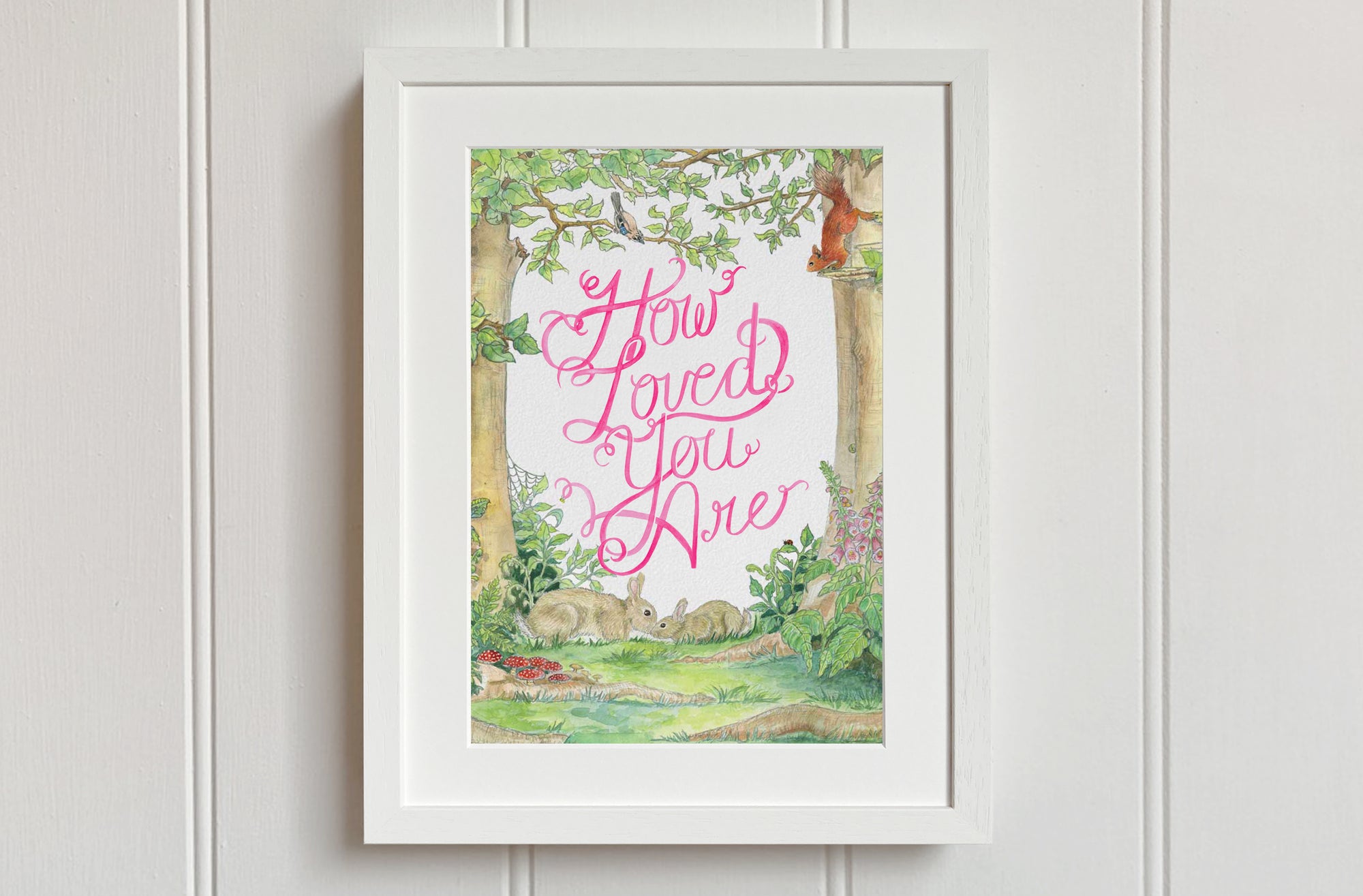 How Loved You Are Print